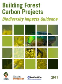 Biodiversity Impacts Guidance: Key Assessment Issues for Forest Carbon Projects 