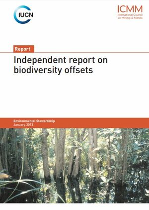 Front cover of an Independent Report on Biodiversity Offsets